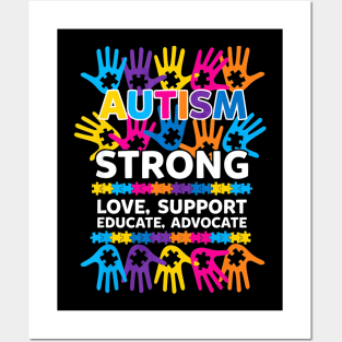 Autism Awareness strong love support educate advocate Posters and Art